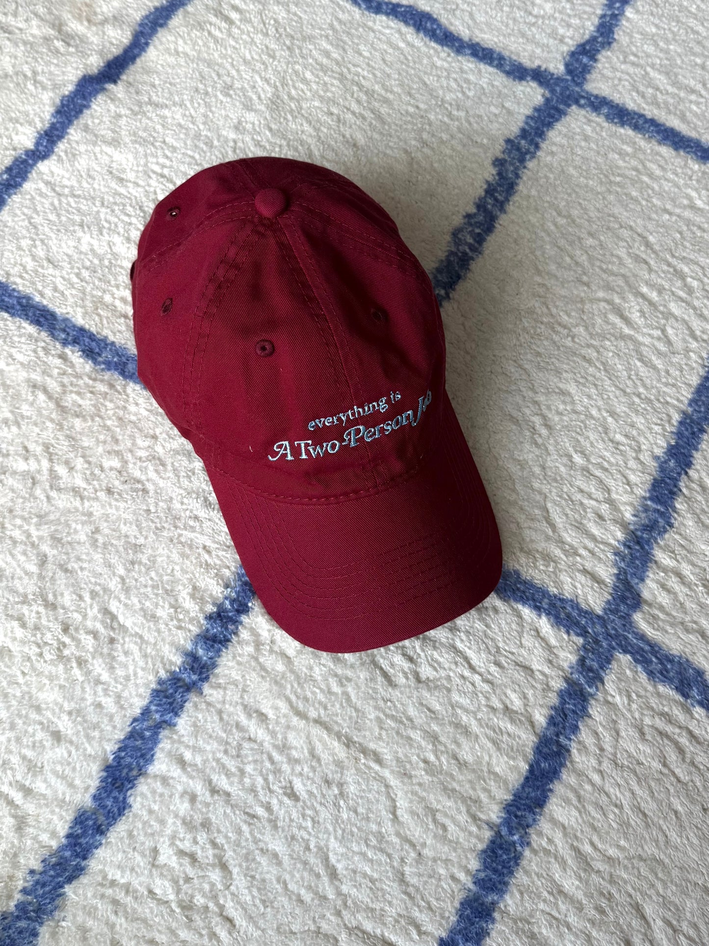 Everything is a two person job embroidery cap