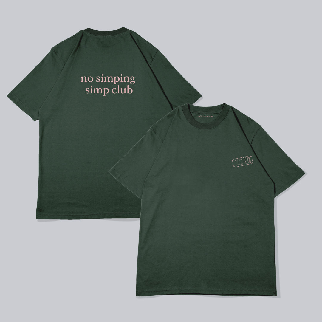 No simping simp club ticket t-shirt | Dark green