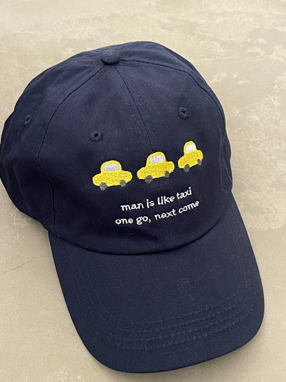 'man is like taxi' embroidery cap