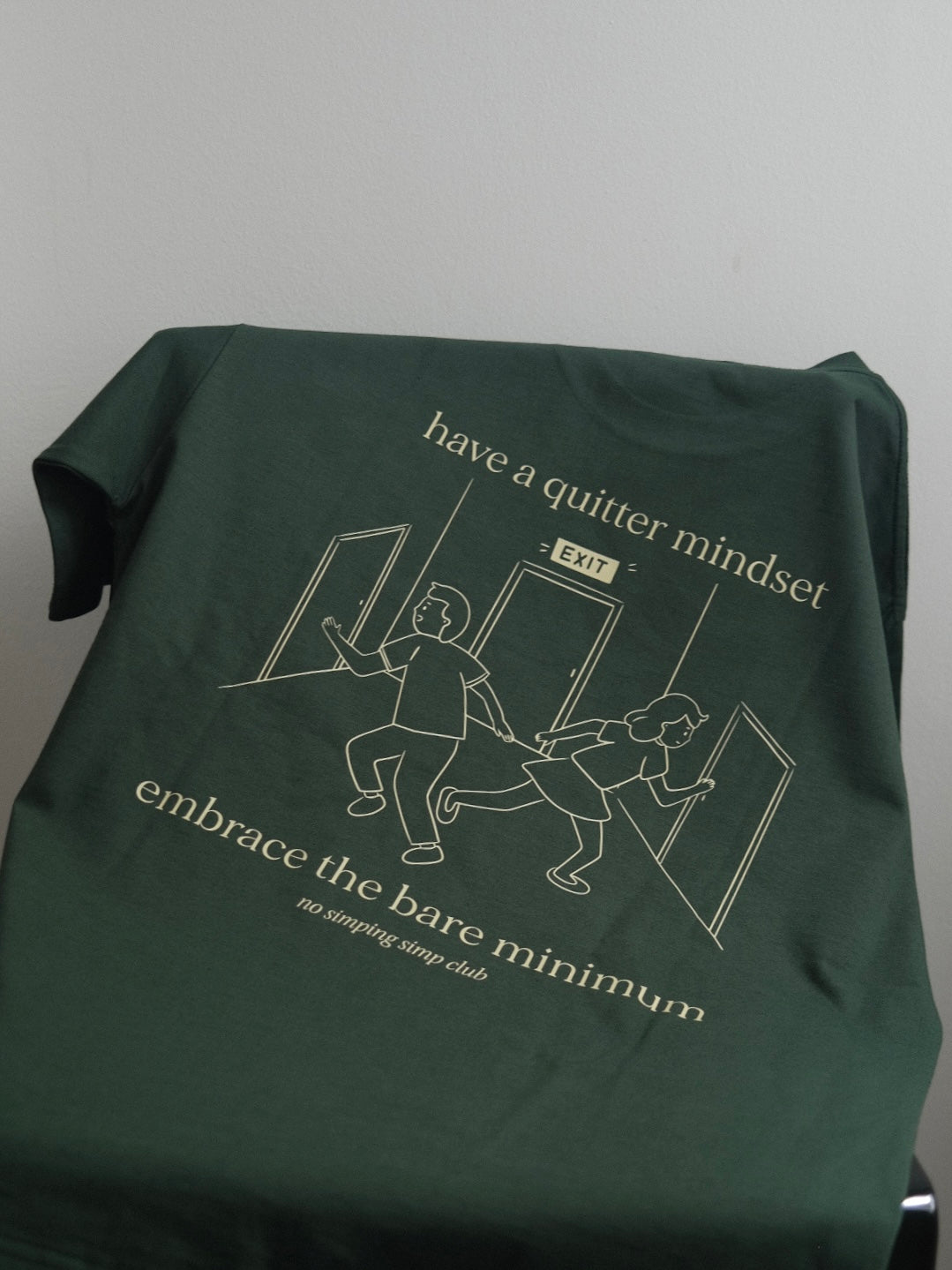 Quitter mindset T-shirt - exiting (pre-order)