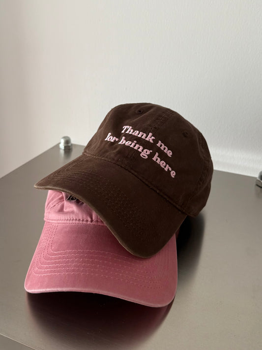 "Thank me for being here" embroidery cap
