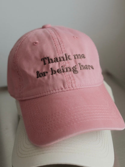 "Thank me for being here" embroidery cap