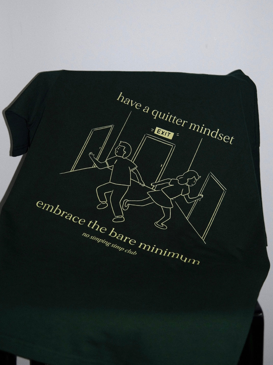 Quitter mindset T-shirt - exiting (pre-order)