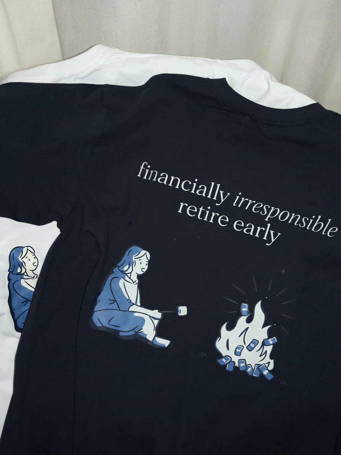 financially irresponsible retire early(f.i.r.e) graphic T-shirt (pre-order)