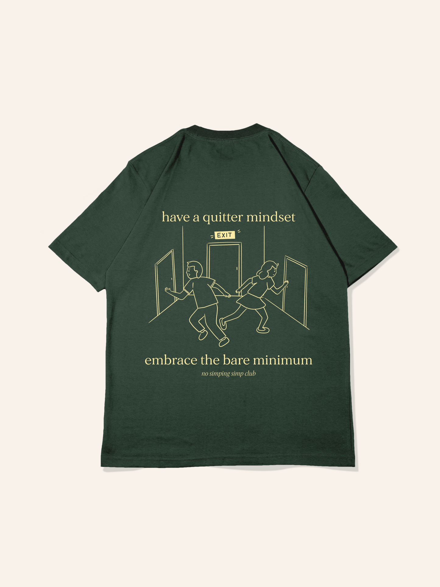 Quitter mindset T-shirt - exiting (pre-order)