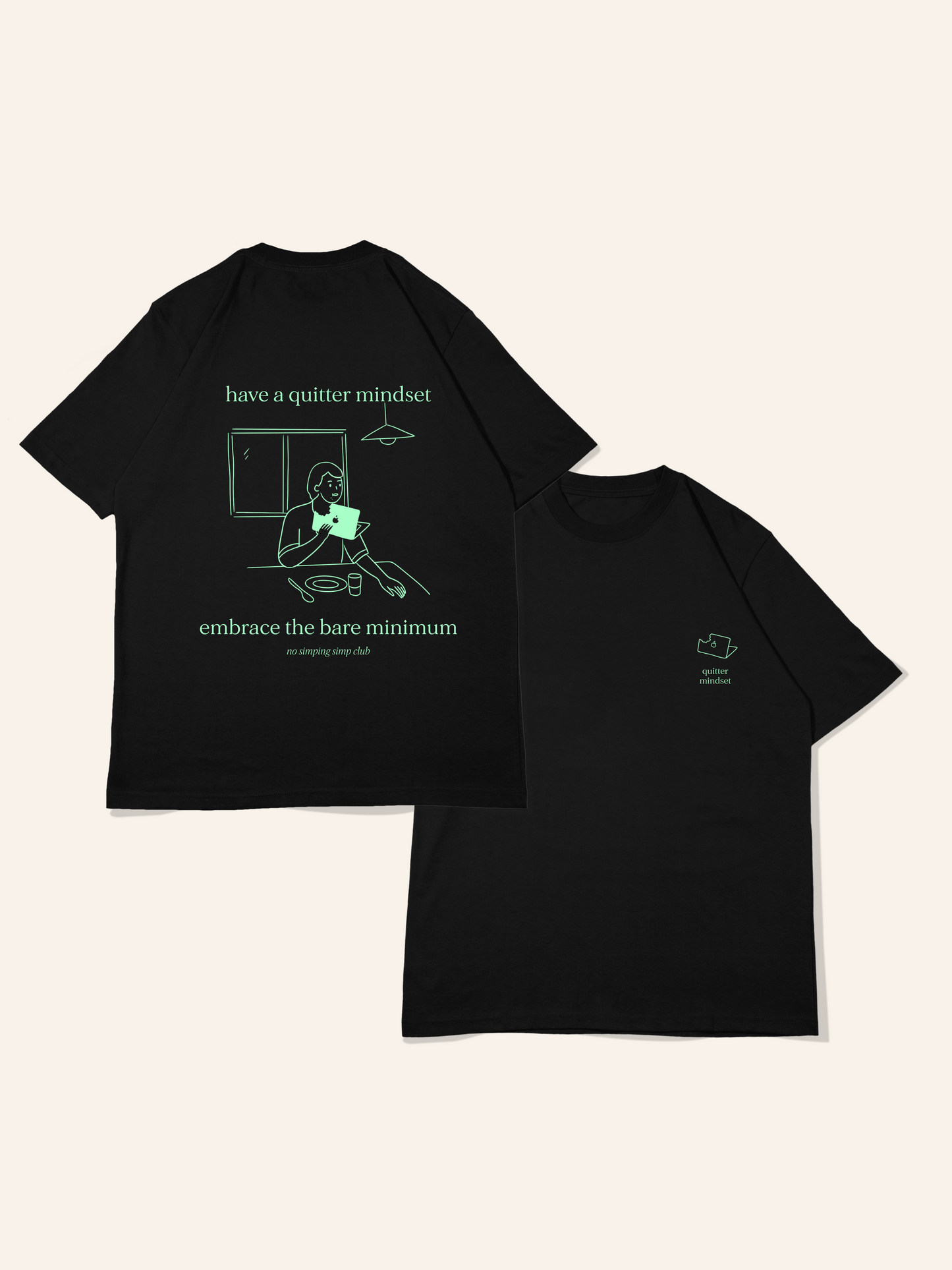 Quitter mindset T-shirt - breakfasting (pre-order)